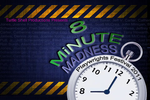8 Minute Madness Playwrights Festival